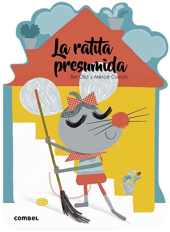 La ratita presumida | 9788491014553 | Olid Baez, Bel | Librería Castillón - Comprar libros online Aragón, Barbastro