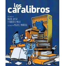 LOS CARALIBROS | 9788494773761 | Malo Galve, Roberto ; Jasso García, David | Librería Castillón - Comprar libros online Aragón, Barbastro
