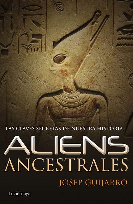 Aliens ancestrales | 9788415864806 | Guijarro, Josep | Librería Castillón - Comprar libros online Aragón, Barbastro