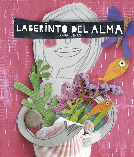 Laberinto del alma | 9788467046977 | Anna Llenas | Librería Castillón - Comprar libros online Aragón, Barbastro