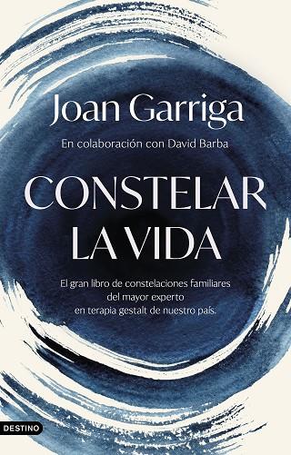Constelar la vida | 9788423364947 | Garriga, Joan | Librería Castillón - Comprar libros online Aragón, Barbastro