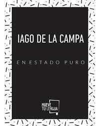 Iago de la Campa en estado puro | 9788417284497 | De la Campa, Iago | Librería Castillón - Comprar libros online Aragón, Barbastro