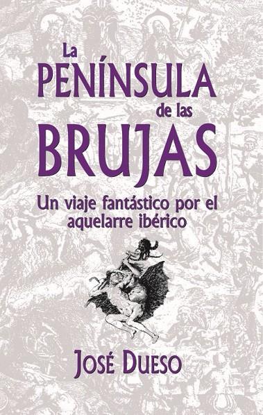 La península de las brujas | 9788409043606 | Dueso Alarcón, José Manuel | Librería Castillón - Comprar libros online Aragón, Barbastro