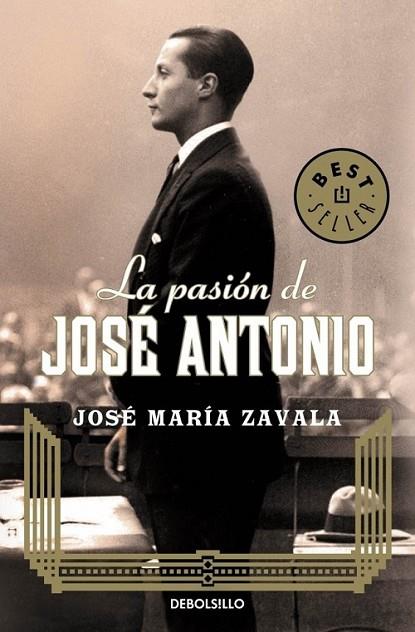 pasión de José Antonio, La | 9788499899763 | ZAVALA, JOSE MARIA | Librería Castillón - Comprar libros online Aragón, Barbastro