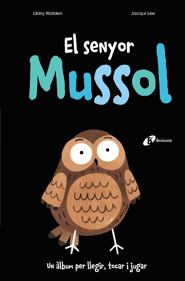 El senyor Mussol | 9788499062808 | Walden, Libby | Librería Castillón - Comprar libros online Aragón, Barbastro