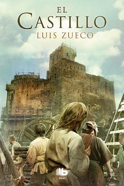 El castillo (Trilogía medieval 1) | 9788490704547 | Luis Zueco | Librería Castillón - Comprar libros online Aragón, Barbastro