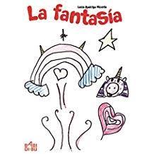 La fantasía | 9788496870598 | Rodrigo Vicente, Lucía | Librería Castillón - Comprar libros online Aragón, Barbastro