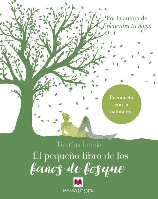 El pequeño libro de los baños de bosque | 9788417108960 | Lemke, Bettina | Librería Castillón - Comprar libros online Aragón, Barbastro