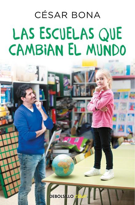 Las escuelas que cambian el mundo | 9788466347785 | Bona, César | Librería Castillón - Comprar libros online Aragón, Barbastro