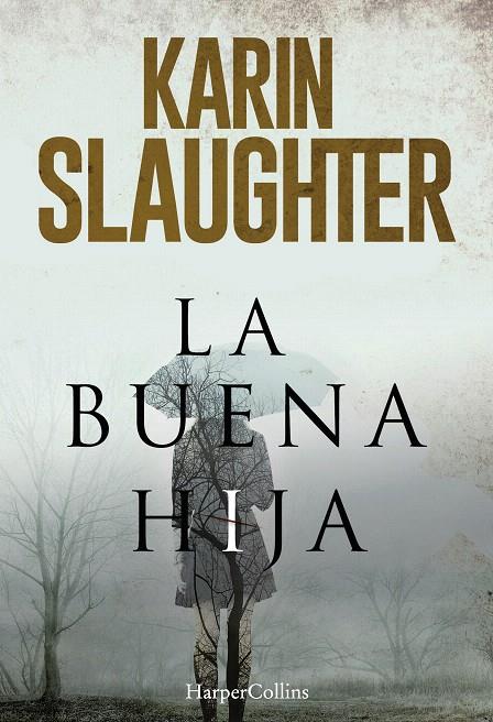 La buena hija; El último aliento | 9788491391654 | Slaughter, Karin | Librería Castillón - Comprar libros online Aragón, Barbastro