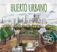 Cultibook:Huerto Urbano | 9788469754818 | Laso Merino, Daniel | Librería Castillón - Comprar libros online Aragón, Barbastro