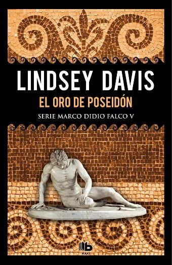 El oro de Poseidón (Serie Marco Didio Falco 5) | 9788490708088 | Davis, Lindsey | Librería Castillón - Comprar libros online Aragón, Barbastro