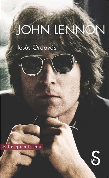 John Lennon | 9788477378617 | Ordovás, Jesús | Librería Castillón - Comprar libros online Aragón, Barbastro