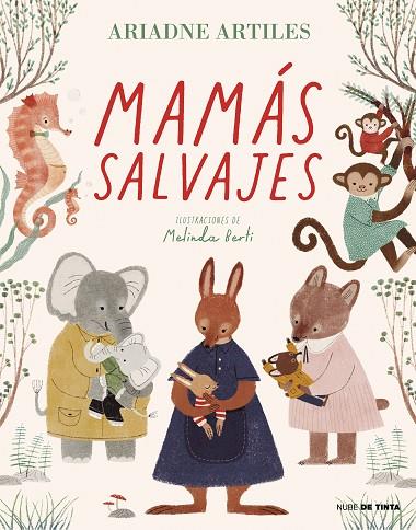 Mamás Salvajes | 9788418050374 | Artiles, Ariadne | Librería Castillón - Comprar libros online Aragón, Barbastro