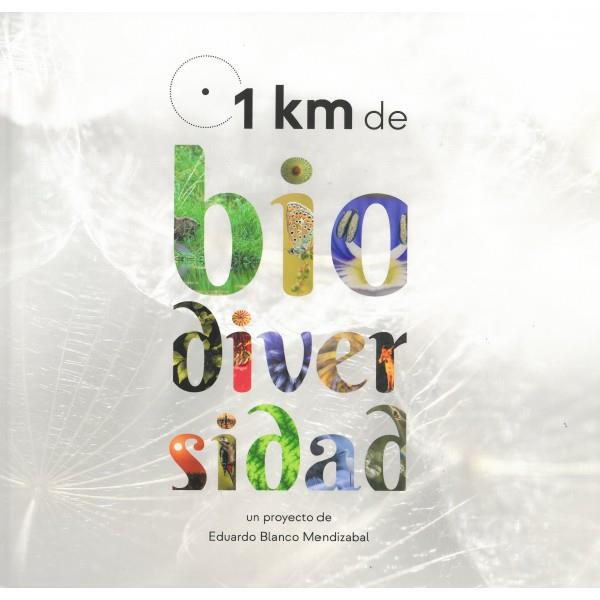 1 Km de biodiversidad | 9788483215883 | Eduardo Blanco Mendizabal | Librería Castillón - Comprar libros online Aragón, Barbastro