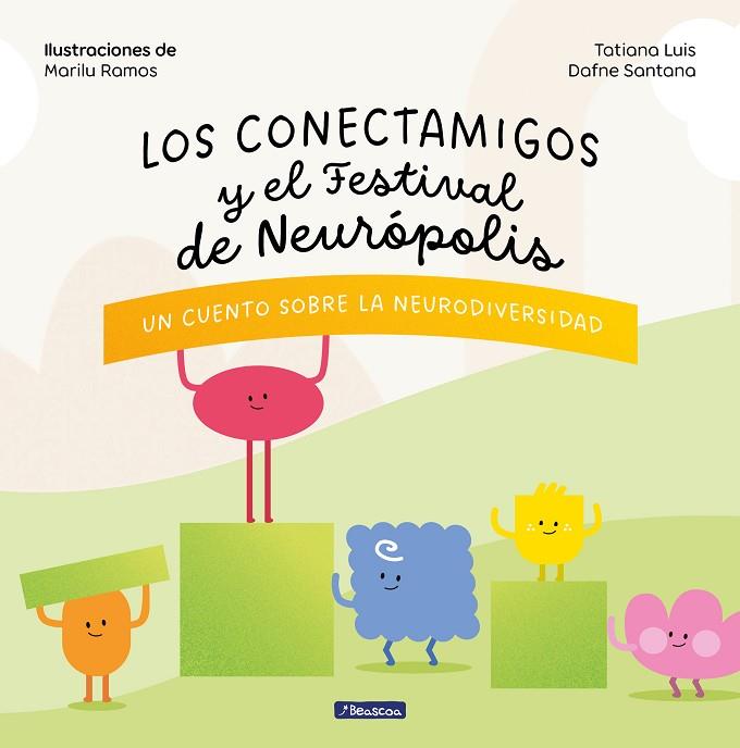 Los Conectamigos y el Festival de Neurópolis | 9788448867751 | Luis, Tatiana/Santana, Dafne | Librería Castillón - Comprar libros online Aragón, Barbastro