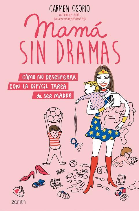 Mamá sin dramas | 9788408193371 | Osorio, Carmen | Librería Castillón - Comprar libros online Aragón, Barbastro