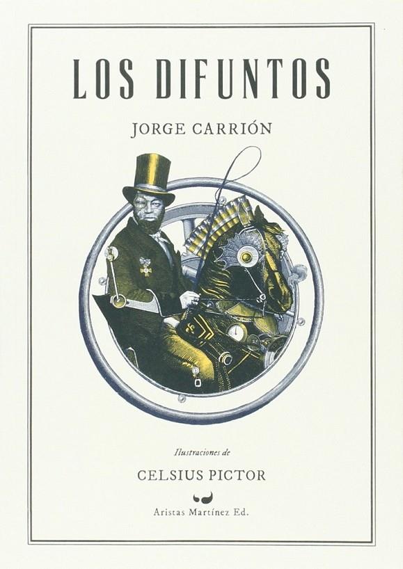Los difuntos | 9788494379437 | CARRION GALVEZ, JORGE | Librería Castillón - Comprar libros online Aragón, Barbastro