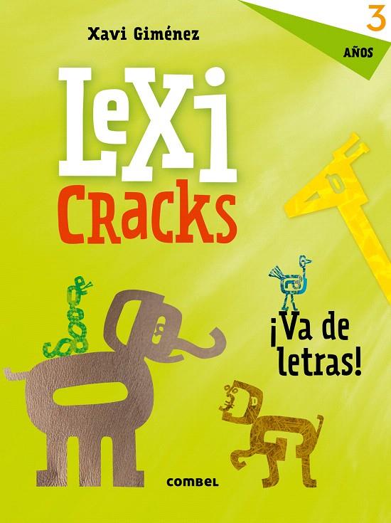 Lexicracks ¡Va de letras! 3 años | 9788491011613 | Giménez Bueno, Xavier Manel | Librería Castillón - Comprar libros online Aragón, Barbastro