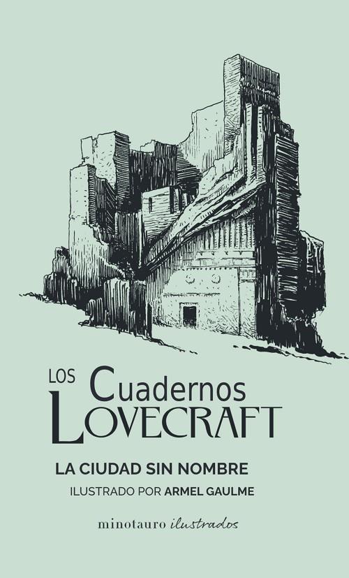 Los Cuadernos Lovecraft nº 02 La ciudad sin nombre | 9788445009796 | Lovecraft, H. P. | Librería Castillón - Comprar libros online Aragón, Barbastro
