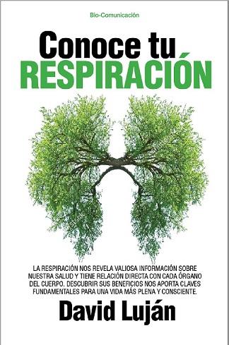 CONOCE TU RESPIRACIÓN | 9788417057763 | LUJAN, DAVID | Librería Castillón - Comprar libros online Aragón, Barbastro