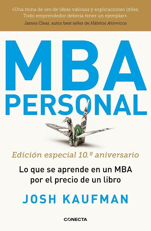MBA Personal. Edición especial 10º aniversario | 9788417992491 | Kaufman, Josh | Librería Castillón - Comprar libros online Aragón, Barbastro