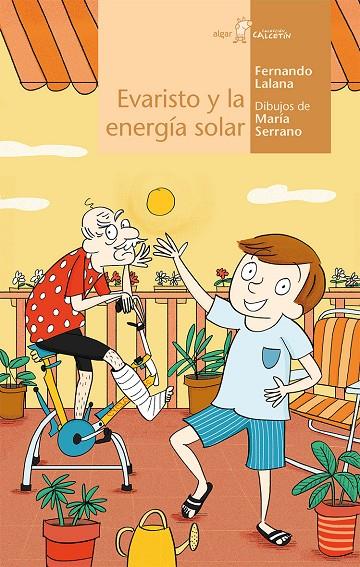 Evaristo y la energía solar | 9788491421511 | LALANA JOSA, FERNANDO | Librería Castillón - Comprar libros online Aragón, Barbastro