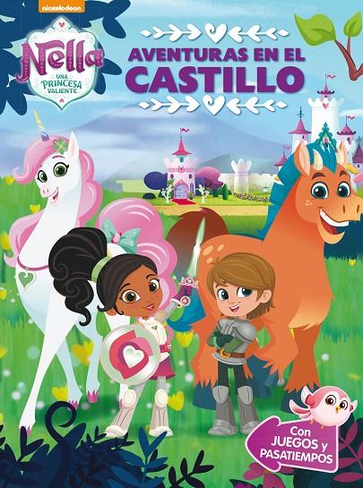 Aventuras en el castillo (Nella, una princesa valiente. Actividades) | 9788448850302 | , Nickelodeon | Librería Castillón - Comprar libros online Aragón, Barbastro