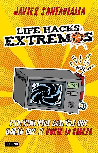 Life Hacks extremos | 9788408201625 | Santaolalla, Javier | Librería Castillón - Comprar libros online Aragón, Barbastro