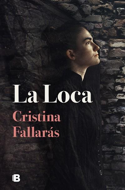 La Loca | 9788466670906 | Fallarás, Cristina | Librería Castillón - Comprar libros online Aragón, Barbastro