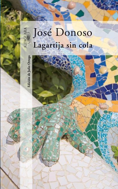 LAGARTIJA SIN COLA | 9788420472089 | DONOSO, JOSE | Librería Castillón - Comprar libros online Aragón, Barbastro