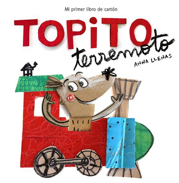 Topito Terremoto. Mi primer libro de cartón | 9788448850739 | Anna Llenas | Librería Castillón - Comprar libros online Aragón, Barbastro
