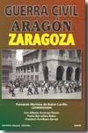 GUERRA CIVIL ARAGON ZARAGOZA | 9788492888009 | MARTINEZ DE BAÑOS CARRILLO, FERNANDO | Librería Castillón - Comprar libros online Aragón, Barbastro