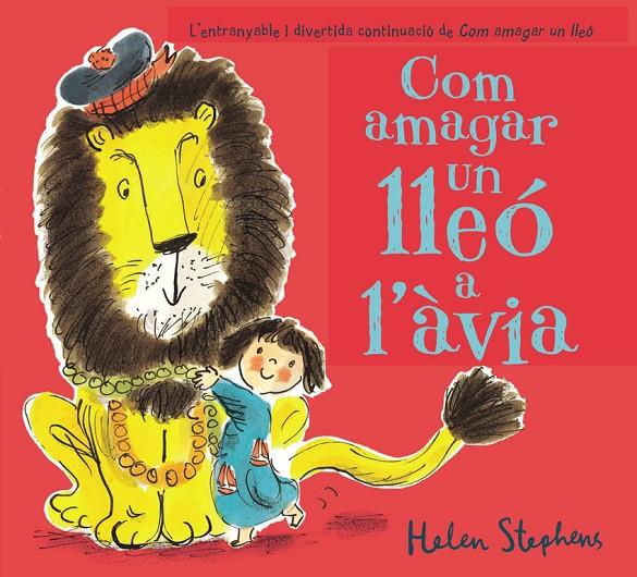 Com amagar un lleó a l'àvia | 9788448850814 | Stephens, Helen | Librería Castillón - Comprar libros online Aragón, Barbastro