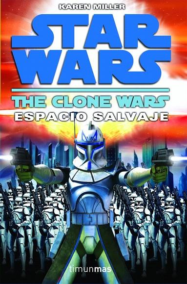 THE CLONE WARS II : ESPACIO SALVAJE | 9788448044282 | MILLER, KAREN | Librería Castillón - Comprar libros online Aragón, Barbastro