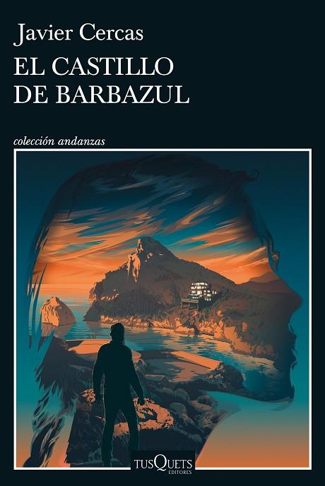 El castillo de Barbazul | 9788411070843 | Cercas, Javier | Librería Castillón - Comprar libros online Aragón, Barbastro