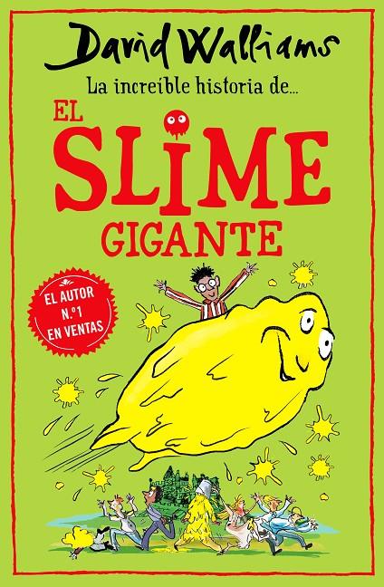 La increíble historia de... El slime gigante | 9788418318771 | Walliams, David | Librería Castillón - Comprar libros online Aragón, Barbastro