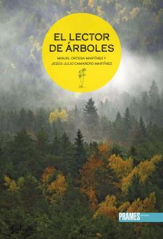 EL LECTOR DE ARBOLES | 9788483215685 | MIGUEL ORTEGA, JESUS JULIO CAMARERO | Librería Castillón - Comprar libros online Aragón, Barbastro