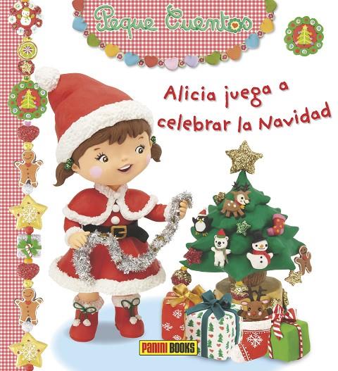 Peque Cuentos - Alicia juega a celebrar la Navidad | 9788490248072 | Bélineau, Nathalie | Librería Castillón - Comprar libros online Aragón, Barbastro