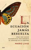 ECUACION JAMAS RESUELTA, LA | 9788434453241 | LIVIO, MARIO | Librería Castillón - Comprar libros online Aragón, Barbastro