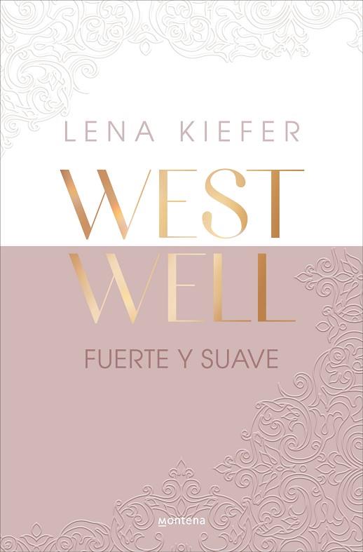 Fuerte y suave (Westwell  1) | 9788419746887 | Kiefer, Lena | Librería Castillón - Comprar libros online Aragón, Barbastro