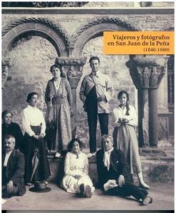 VIAJEROS Y FOTOGRAFOS EN SAN JUAN DE LA PEÑA (1840-1980) | 9788483804704 | VV.AA. | Librería Castillón - Comprar libros online Aragón, Barbastro