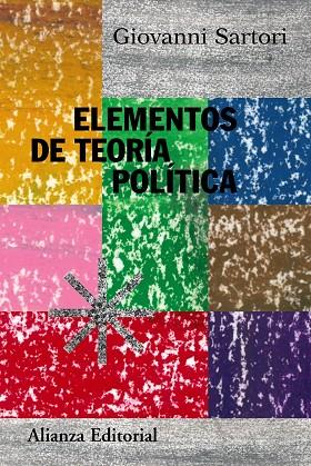 Elementos de teoría política | 9788420647876 | Sartori, Giovanni | Librería Castillón - Comprar libros online Aragón, Barbastro