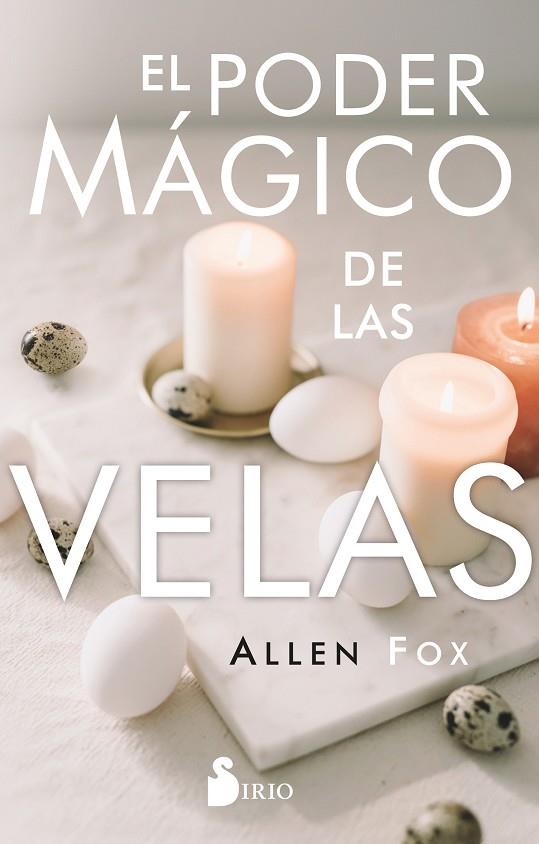 El poder mágico de las velas | 9788419685469 | Fox, Allen | Librería Castillón - Comprar libros online Aragón, Barbastro