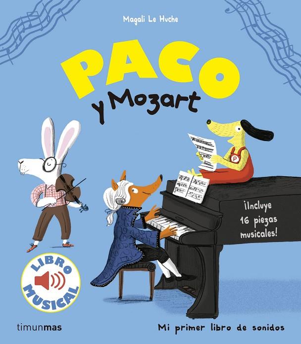 Paco y Mozart. Libro musical | 9788408172239 | Le Huche, Magali | Librería Castillón - Comprar libros online Aragón, Barbastro