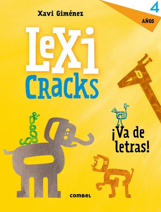 Lexicracks ¡Va de letras! 4 años | 9788491011811 | Giménez Bueno, Xavier Manel | Librería Castillón - Comprar libros online Aragón, Barbastro