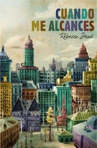 CUANDO ME ALCANCES | 9788427200340 | STEAD, REBECCA | Librería Castillón - Comprar libros online Aragón, Barbastro