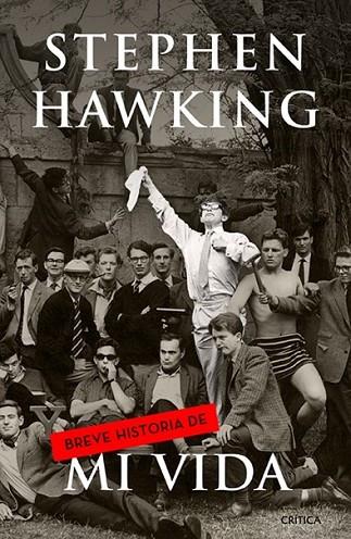Breve historia de mi vida | 9788498926606 | Hawking, Stephen | Librería Castillón - Comprar libros online Aragón, Barbastro