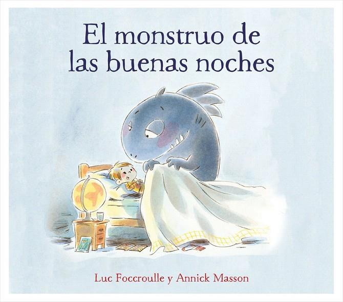 El monstruo de las buenas noches | 9788448850760 | Luc Foccroulle/Annick Masson | Librería Castillón - Comprar libros online Aragón, Barbastro