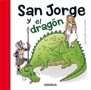 SAN JORGE Y EL DRAGON | 9788424643799 | CANYELLES, ANNA | Librería Castillón - Comprar libros online Aragón, Barbastro